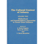 Cultural Context of Infancy: Volume 2: Multicultural and Interdisciplinary Approaches to Parent-Infant Relations - Hardcover