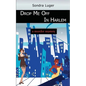 Drop Me Off in Harlem - Paperback