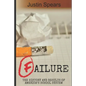 Failure: The History and Results of America's School System - Paperback