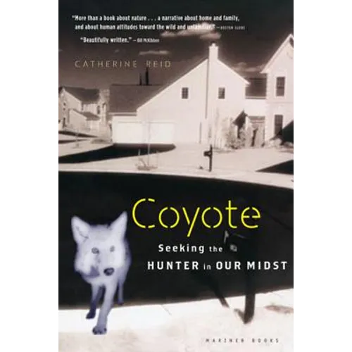 Coyote: Seeking the Hunter in Our Midst - Paperback