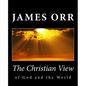 The Christian View of God and the World - Paperback