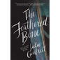 The Feathered Bone - Paperback
