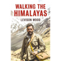 Walking the Himalayas - Hardcover