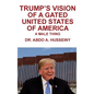 Trump's Vision of a Gated United States of America: A Male Thing - Hardcover