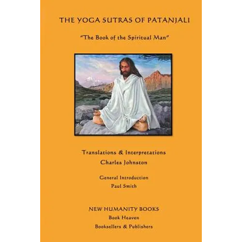 The Yoga Sutras of Patanjali: The Book of the Spiritual Man - Paperback
