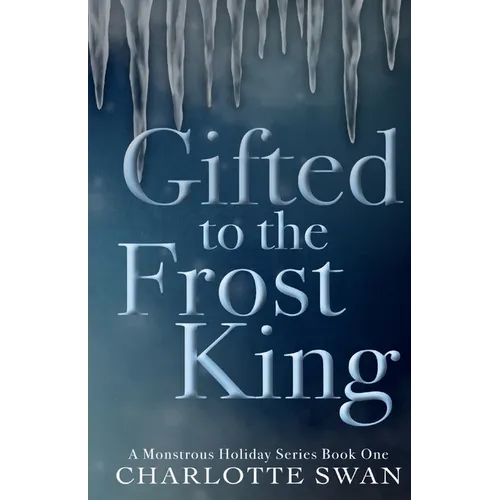 Gifted to the Frost King - Paperback