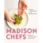 Madison Chefs: Stories of Food, Farms, and People - Hardcover