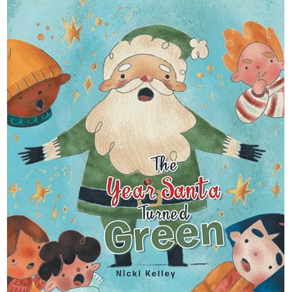 The Year Santa Turned Green - Hardcover