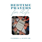 Bedtime Prayers for Life - Hardcover