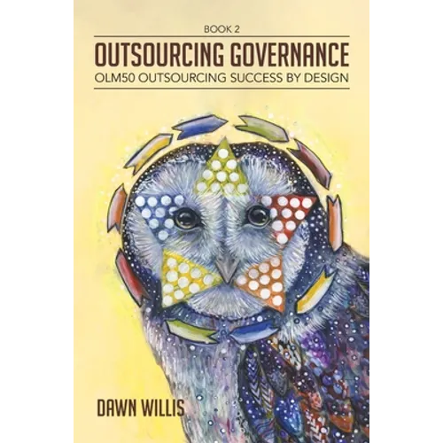 Outsourcing Governance: OLM50 Outsourcing Success by Design - Paperback