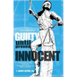 Guilty Until Proven Innocent: A Practitioner's and Judge's Guide to the Pennsylvania Post-Conviction Relief Act (PCRA) - Paperback