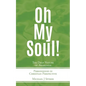 Oh My Soul - Paperback
