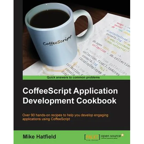 CoffeeScript Application Development Cookbook - Paperback