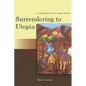 Surrendering to Utopia: An Anthropology of Human Rights - Paperback