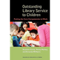 Outstanding Library Service To Children - Paperback