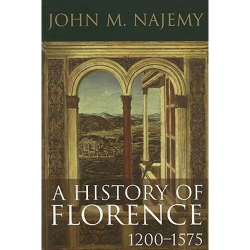 A History of Florence, 1200 - 1575 - Paperback