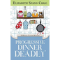 Progressive Dinner Deadly - Paperback