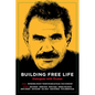 Building Free Life: Dialogues with Öcalan - Paperback