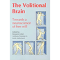 Volitional Brain: Towards a Neuroscience of Freewill - Paperback