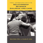 The Communicative Relationship Between Dialogue and Care - Hardcover