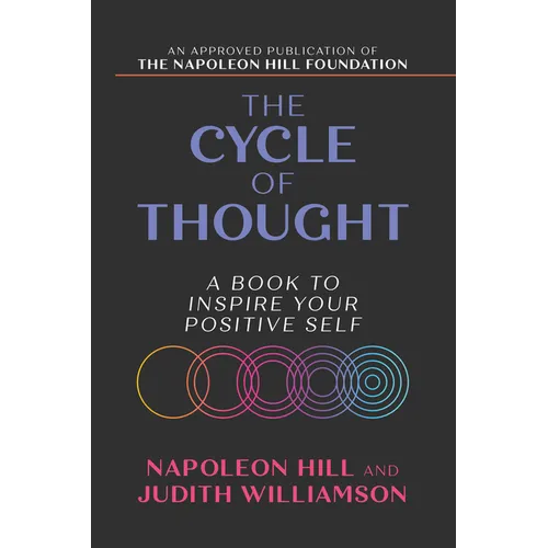 The Cycle of Thought: A Book to Inspire Your Positive Self - Paperback