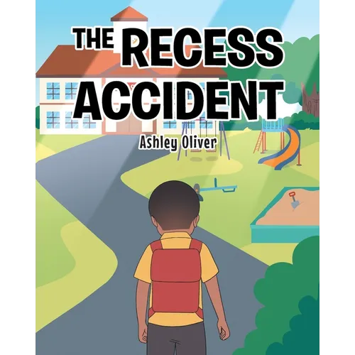 The Recess Accident - Paperback
