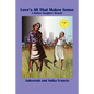 Love's All That Makes Sense: A Mother Daughter Memoir - Paperback