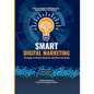 Smart Digital Marketing: Strategies to Attract Customers and Grow Your Brand - Paperback