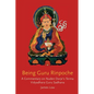 Being Guru Rinpoche: Revealing the great completion - Paperback