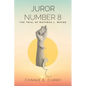 Juror Number 8: The Trial of Matheau L. Moore - Paperback