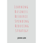 Learning Business Resource Spending Reducing Strategy - Paperback