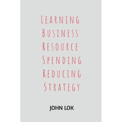 Learning Business Resource Spending Reducing Strategy - Paperback
