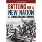 Battling for a New Nation at Lexington and Concord: A History-Seeking Adventure - Hardcover