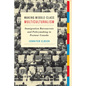 Making Middle-Class Multiculturalism: Immigration Bureaucrats and Policymaking in Postwar Canada - Paperback