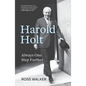 Harold Holt: Always One Step Further - Paperback