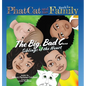 Phat Cat and the Family - The Big, Bad C... Siblings of the Heart - Hardcover