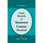 Land Records of Somerset County, Maryland - Paperback