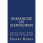 Massacre in Newtown: Adam Lanza's Dark Passage to Madness - Paperback