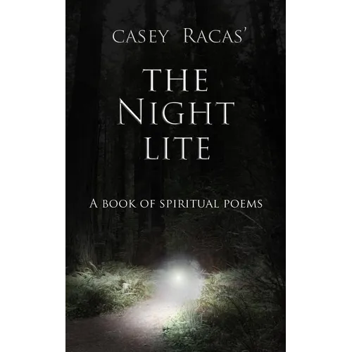 The Night Lite: A Book of Spiritual Poems - Paperback