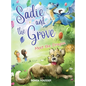 Sadie and the Grove: Meet the Dragon - Hardcover