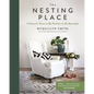 The Nesting Place: It Doesn't Have to Be Perfect to Be Beautiful - Hardcover