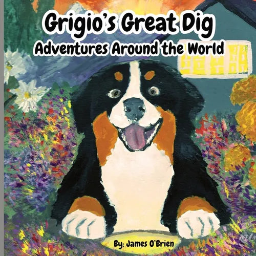 Grigio's Great Dig: Adventures Around the World - Paperback
