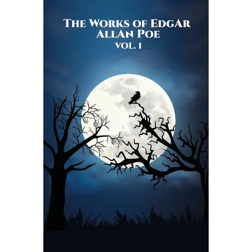 The Works of Edgar Allan Poe: Vol. 1 of 5 - Paperback