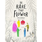 The Rare, Tiny Flower: (Picture Books about Peace, Kindness Kids Books) - Hardcover