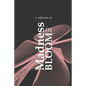 Madness in Bloom - Paperback