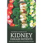 The Perfect Cookbook for Kidney Disease Patients: More Than 20 Delicious and Healthy Recipes - Paperback