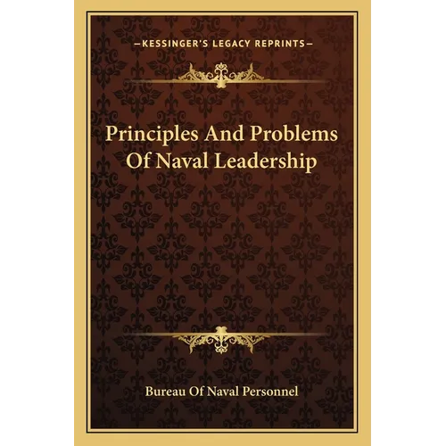 Principles And Problems Of Naval Leadership - Paperback