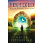 Yes, I died. But I'm Totally Fine Now - Paperback