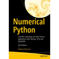 Numerical Python: Scientific Computing and Data Science Applications with Numpy, Scipy and Matplotlib - Paperback