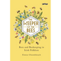 The Keeper of the Bees: Bees and Beekeeping in Irish Folklore - Hardcover